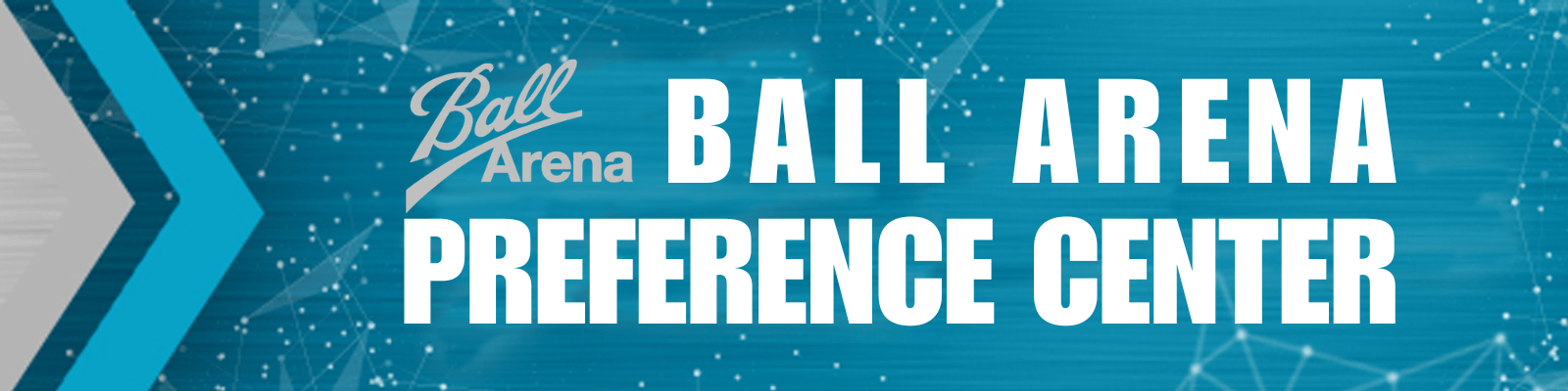 Ball Arena Preference Center