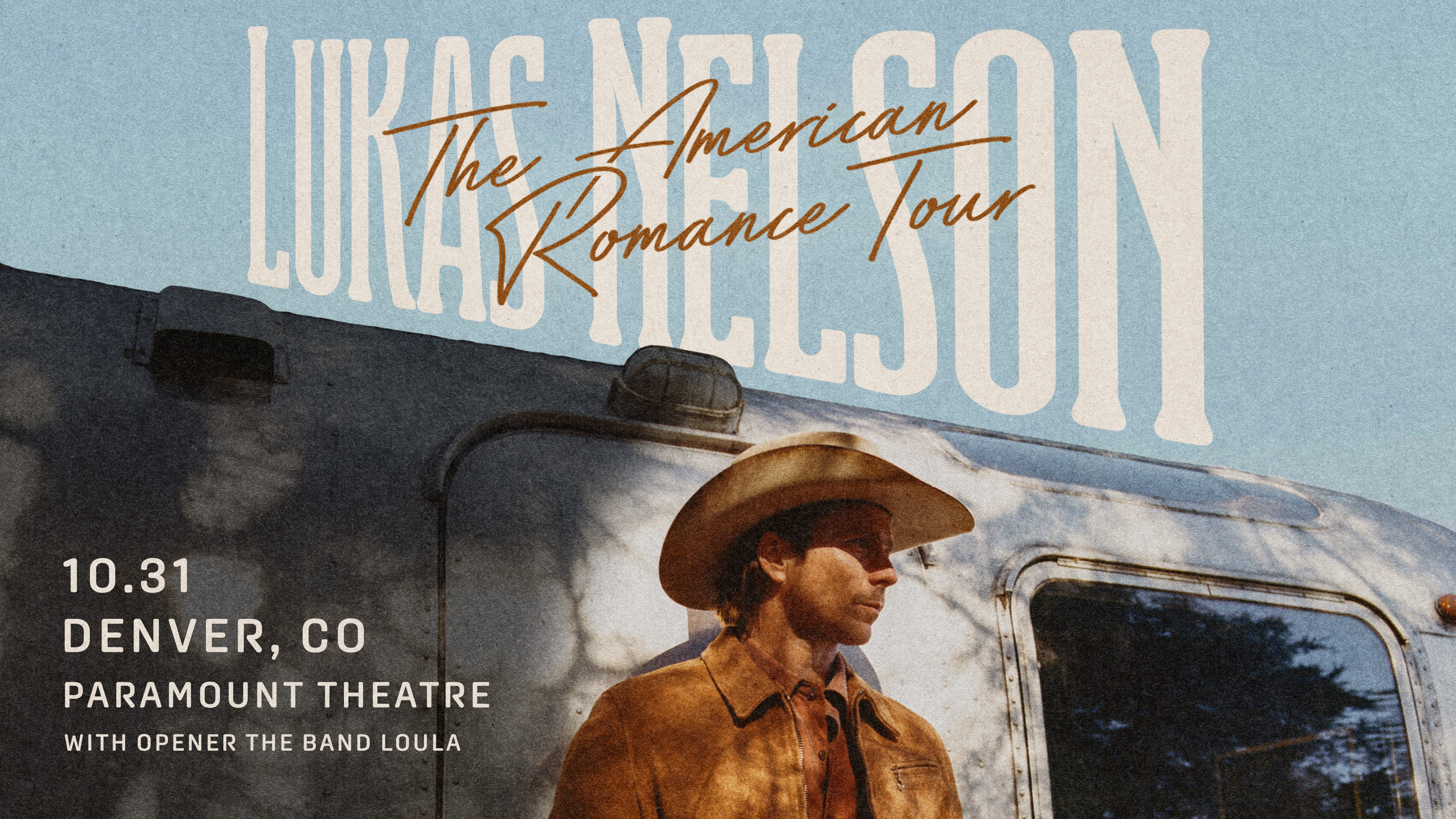 97.3 KBCO Presents Lukas Nelson: THE AMERICAN ROMANCE TOUR